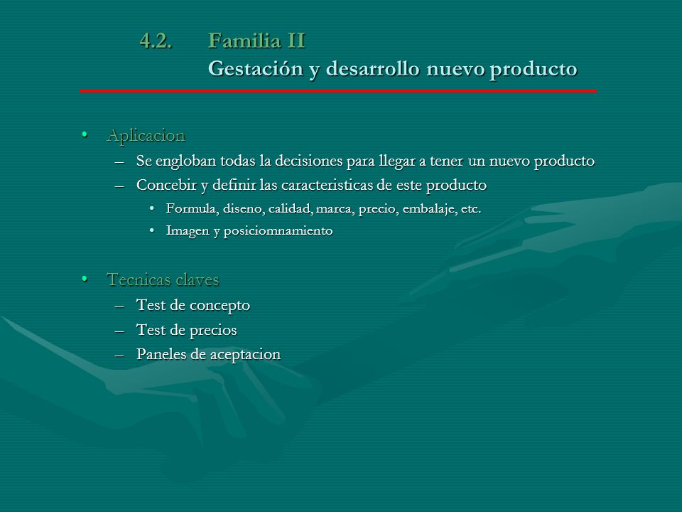 4.2. Familia II Gestación y desarrollo nuevo producto