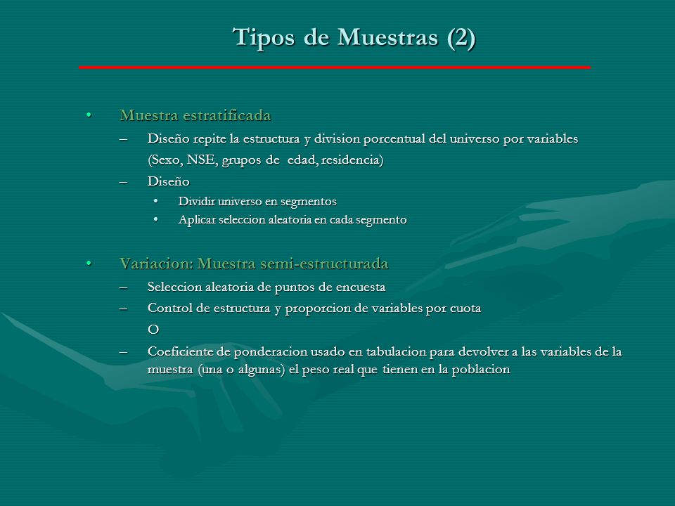Tipos de Muestras (2) Muestra estratificada
