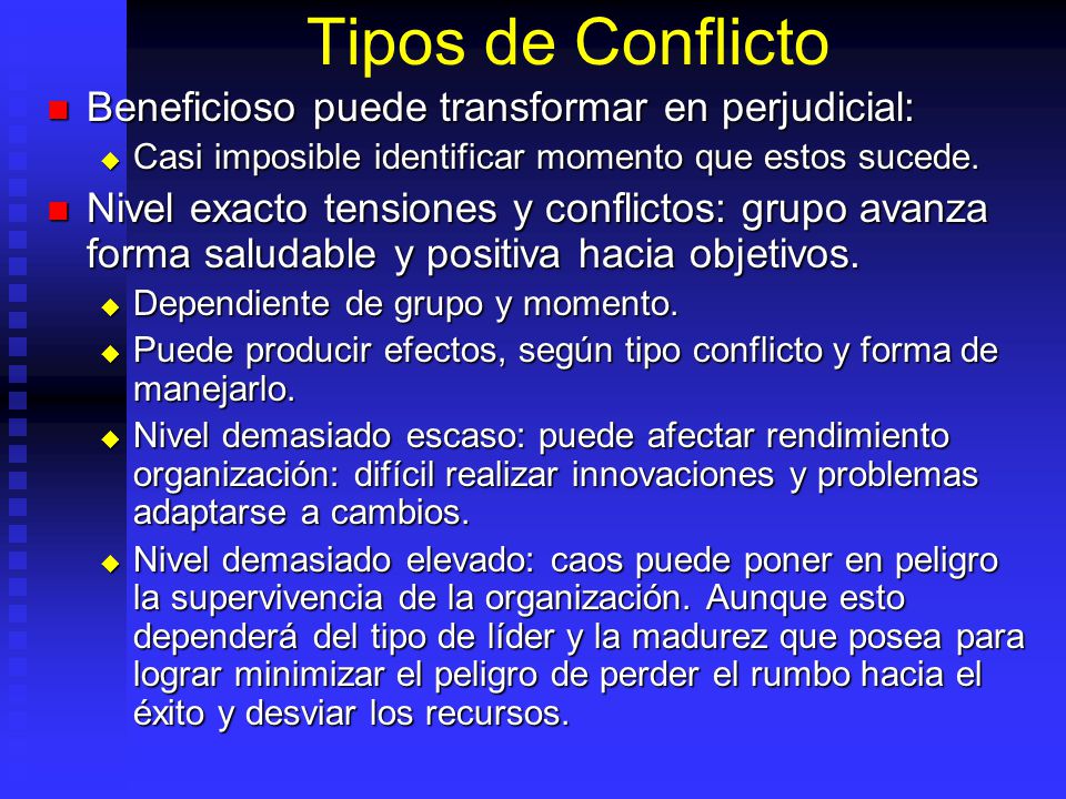 Tipos de Conflicto Beneficioso puede transformar en perjudicial: