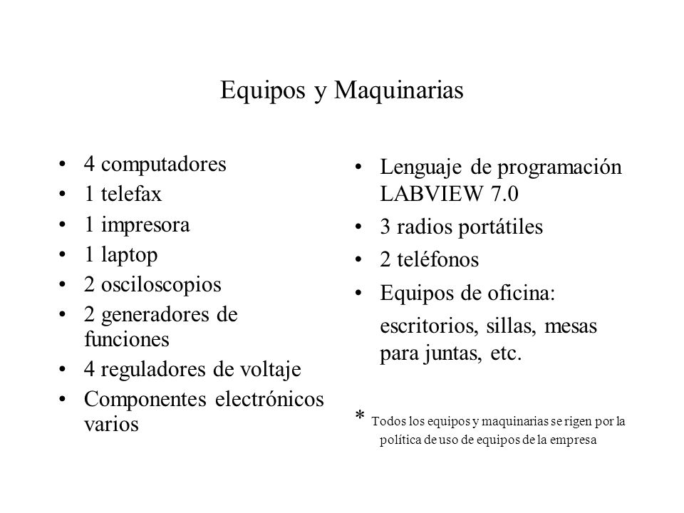 Equipos y Maquinarias 4 computadores 1 telefax 1 impresora 1 laptop