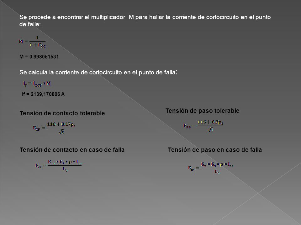 Se calcula la corriente de cortocircuito en el punto de falla: