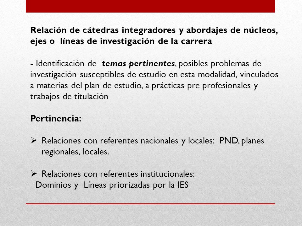 Relación de cátedras integradores y abordajes de núcleos, ejes o líneas de investigación de la carrera