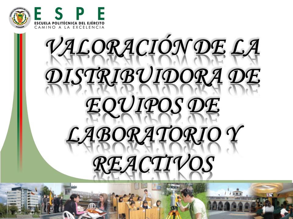 VALORACIÓN DE LA DISTRIBUIDORA DE EQUIPOS DE LABORATORIO Y REACTIVOS