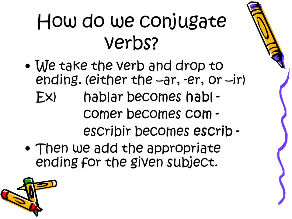 How do we conjugate verbs