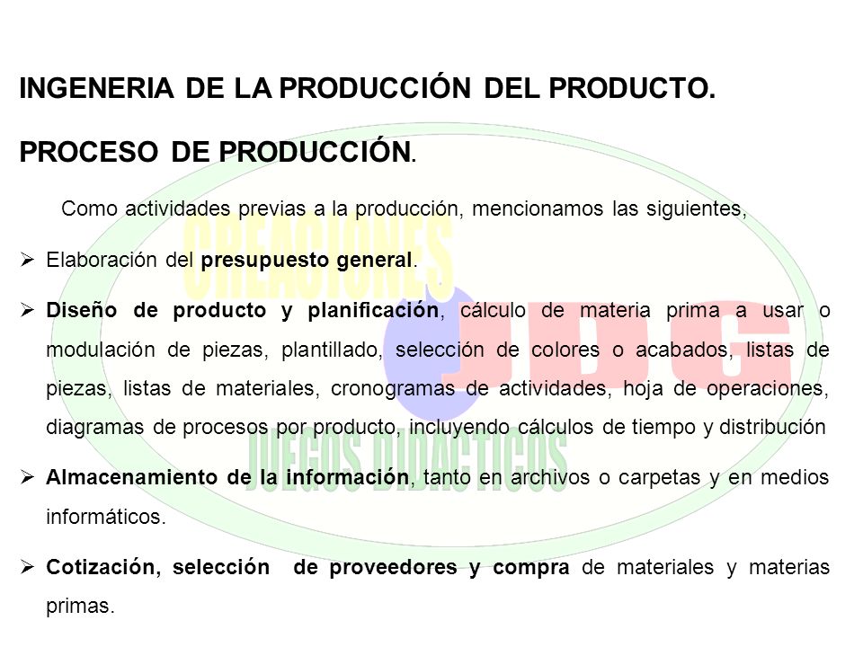 INGENERIA DE LA PRODUCCIÓN DEL PRODUCTO. PROCESO DE PRODUCCIÓN.
