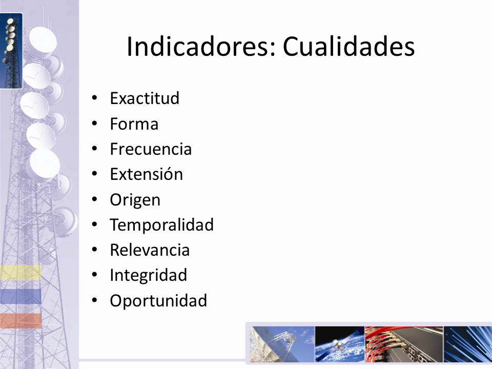 Indicadores: Cualidades