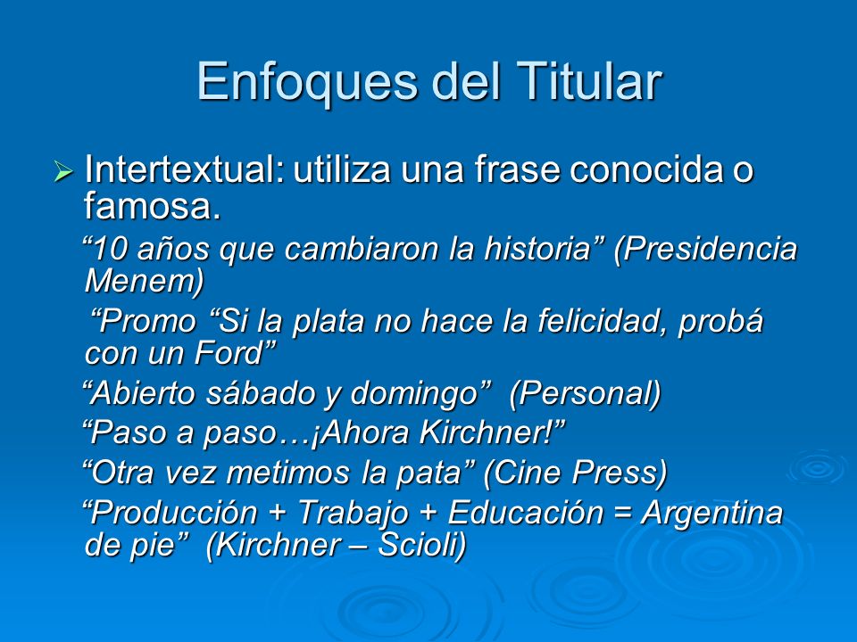Enfoques del Titular Intertextual: utiliza una frase conocida o famosa. 10 años que cambiaron la historia (Presidencia Menem)