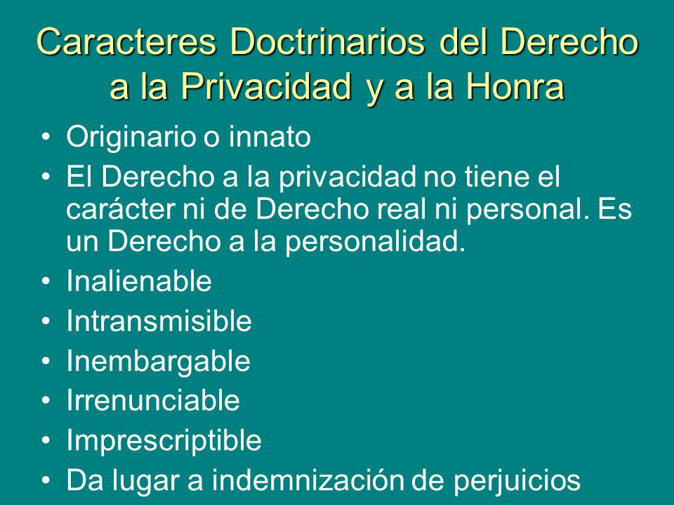 Caracteres Doctrinarios del Derecho a la Privacidad y a la Honra