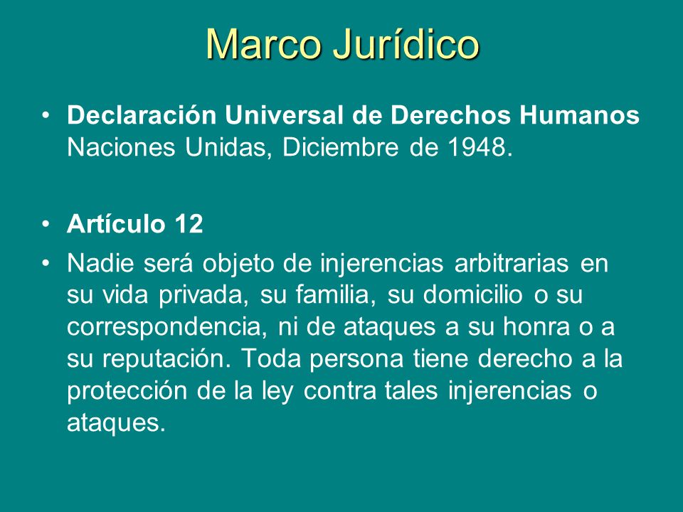 Marco Jurídico Declaración Universal de Derechos Humanos Naciones Unidas, Diciembre de Artículo 12.