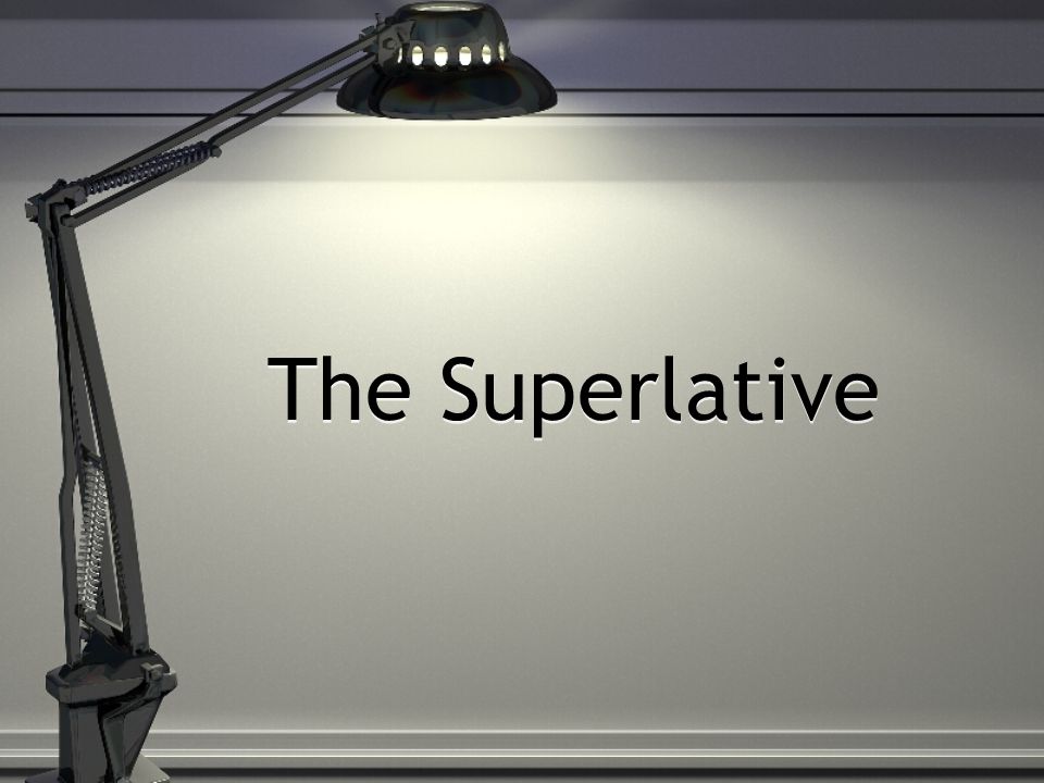 The Superlative