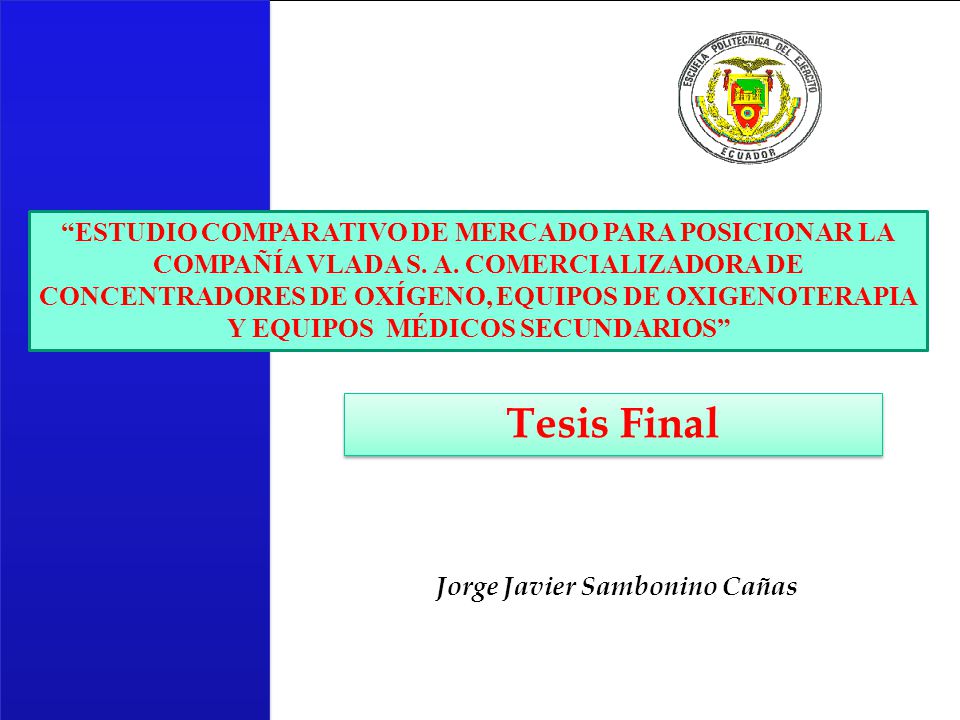 ESTUDIO COMPARATIVO DE MERCADO PARA POSICIONAR LA COMPAÑÍA VLADA S. A