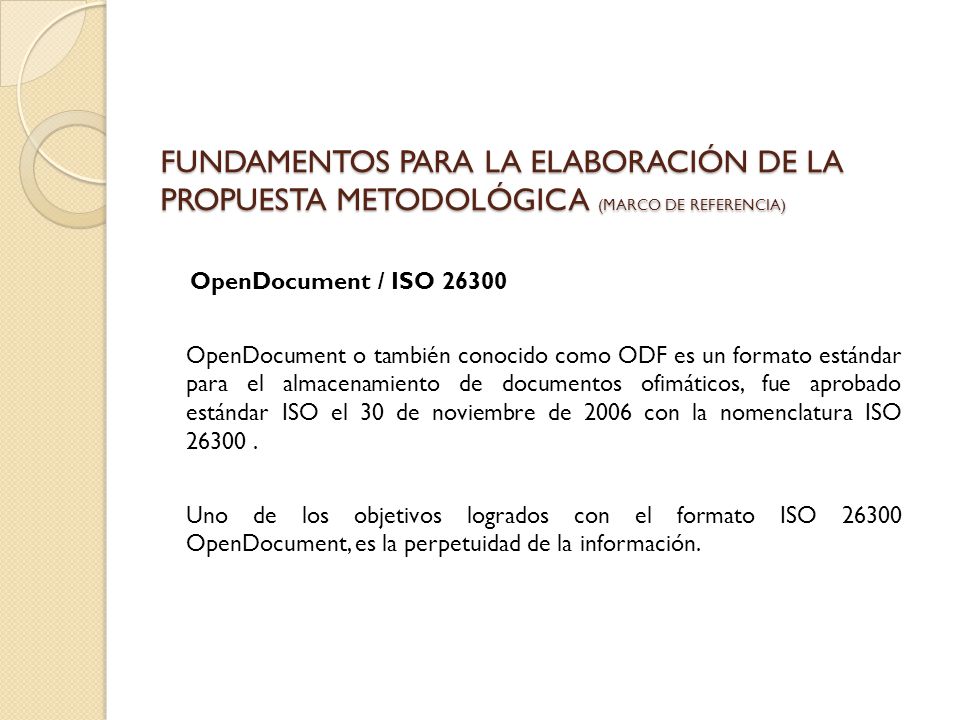 FUNDAMENTOS PARA LA ELABORACIÓN DE LA PROPUESTA METODOLÓGICA (marco de referencia)