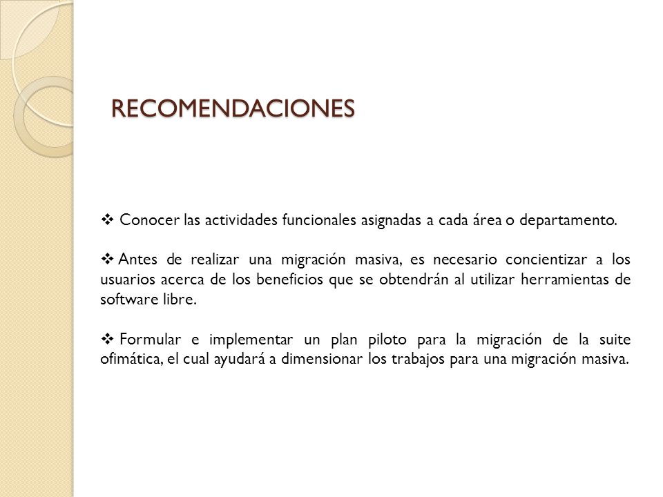 RECOMENDACIONES Conocer las actividades funcionales asignadas a cada área o departamento.