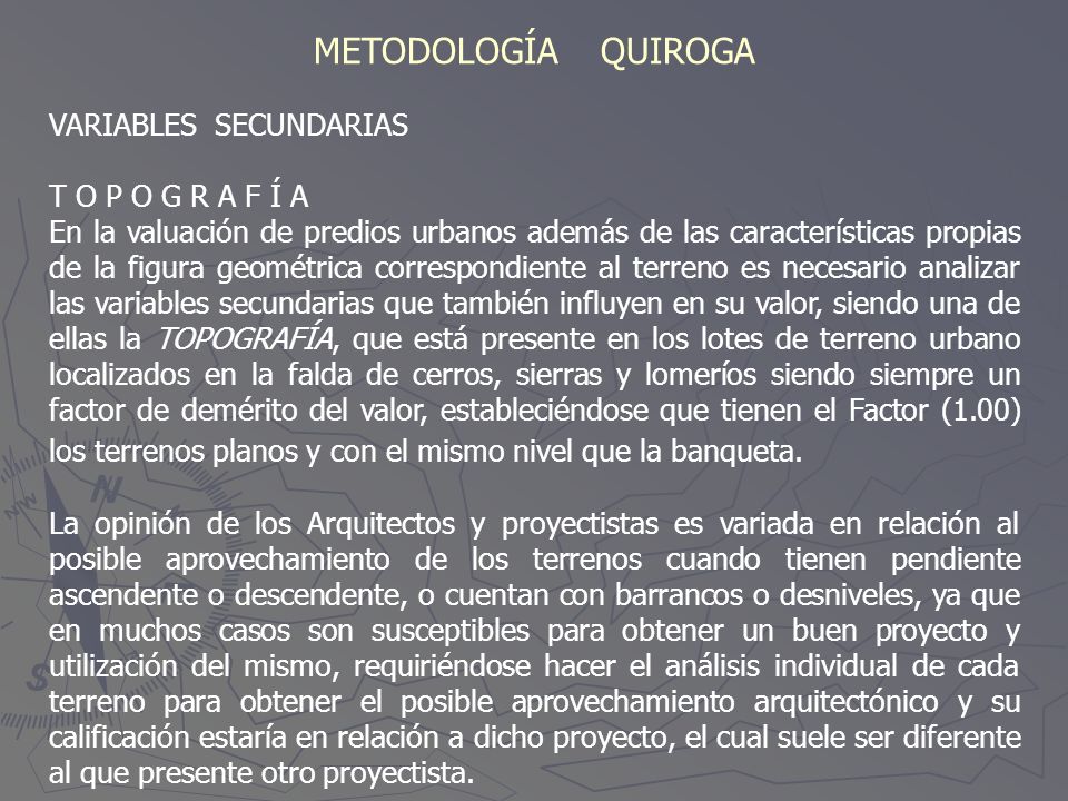 METODOLOGÍA QUIROGA VARIABLES SECUNDARIAS T O P O G R A F Í A
