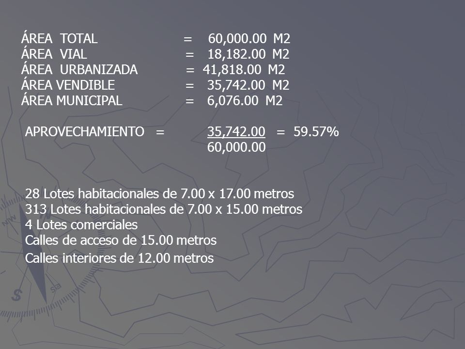 ÁREA TOTAL = 60, M2 ÁREA VIAL = 18, M2. ÁREA URBANIZADA = 41, M2.