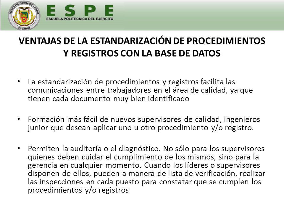 VENTAJAS DE LA ESTANDARIZACIÓN DE PROCEDIMIENTOS Y REGISTROS CON LA BASE DE DATOS