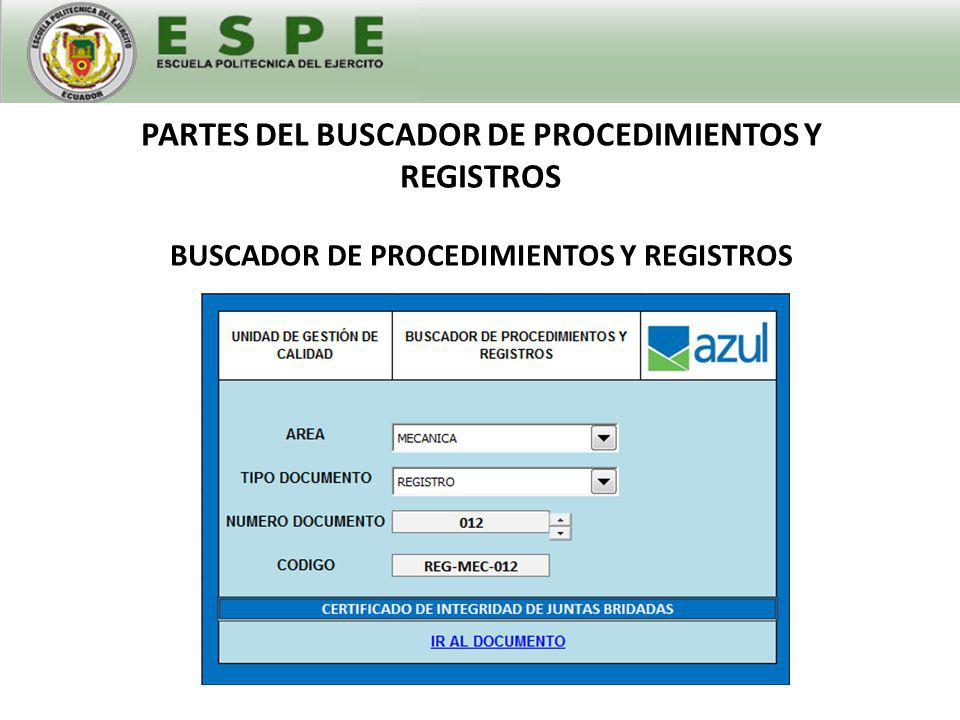 PARTES DEL BUSCADOR DE PROCEDIMIENTOS Y REGISTROS BUSCADOR DE PROCEDIMIENTOS Y REGISTROS