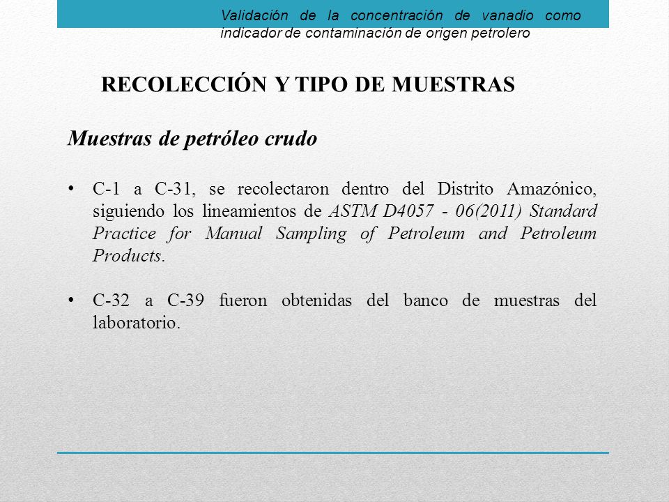 RECOLECCIÓN Y TIPO DE MUESTRAS Muestras de petróleo crudo