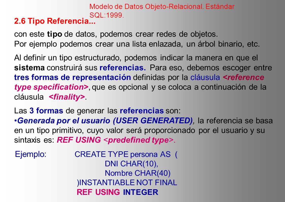 con este tipo de datos, podemos crear redes de objetos.