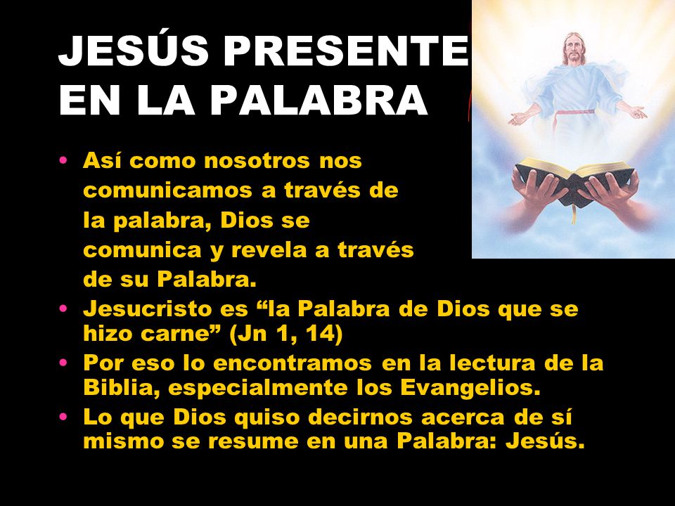 JESÚS PRESENTE EN LA PALABRA