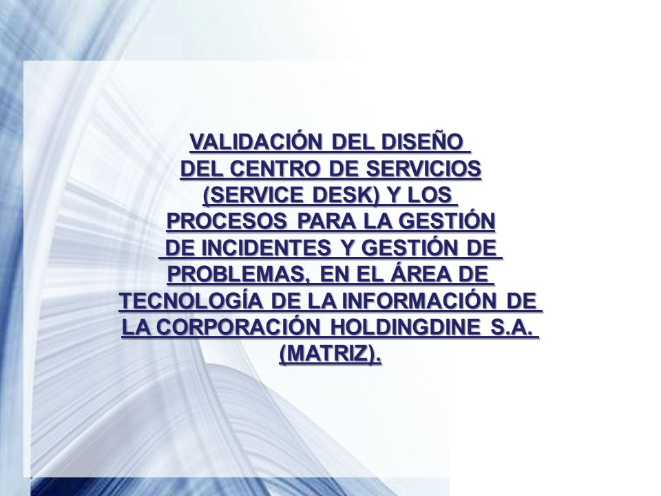 DEL CENTRO DE SERVICIOS (SERVICE DESK) Y LOS PROCESOS PARA LA GESTIÓN