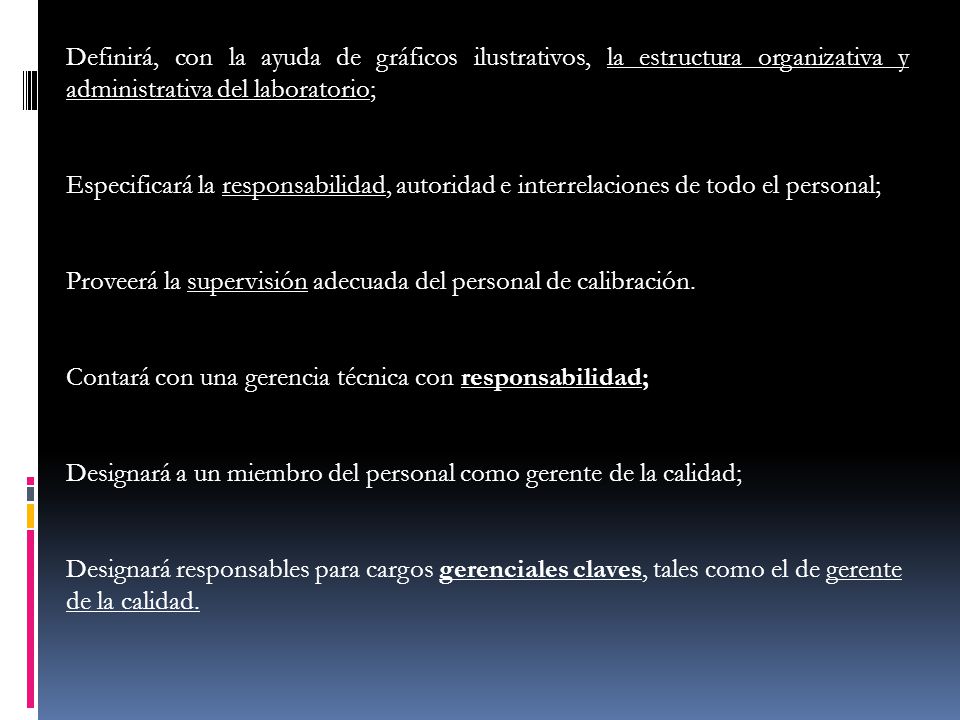 Definirá, con la ayuda de gráficos ilustrativos, la estructu­ra organizativa y administrativa del laboratorio;