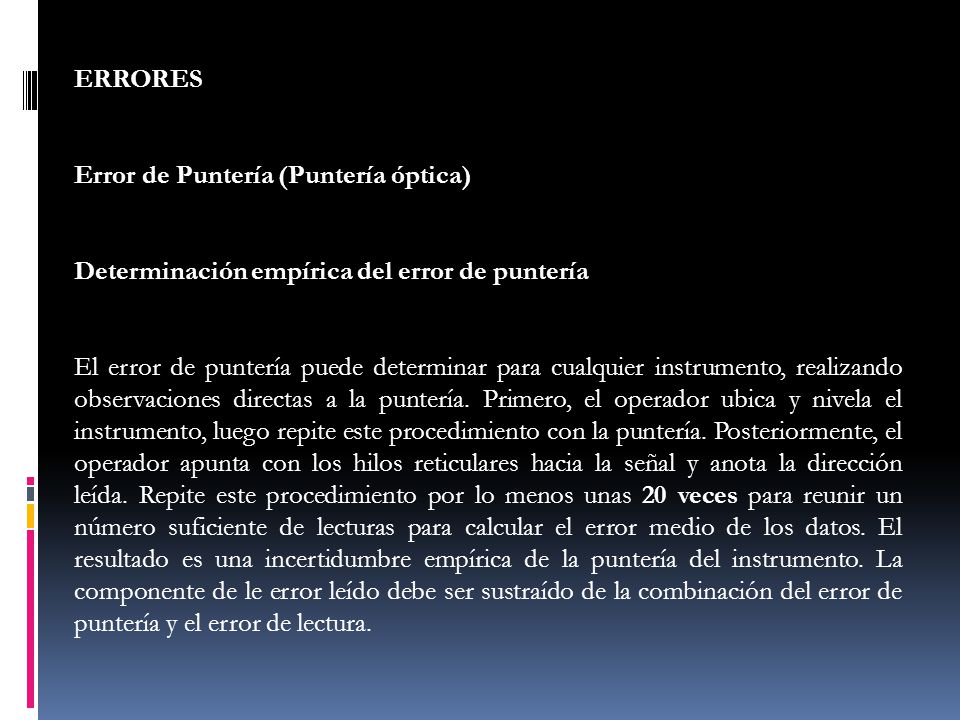 ERRORES Error de Puntería (Puntería óptica) Determinación empírica del error de puntería.