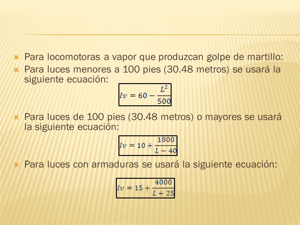 Para locomotoras a vapor que produzcan golpe de martillo: