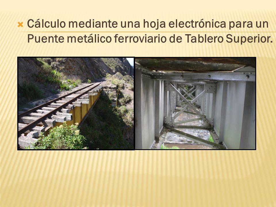Cálculo mediante una hoja electrónica para un Puente metálico ferroviario de Tablero Superior.