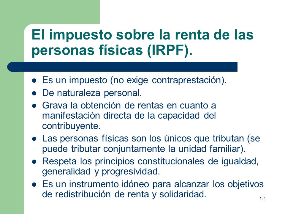 El impuesto sobre la renta de las personas físicas (IRPF).