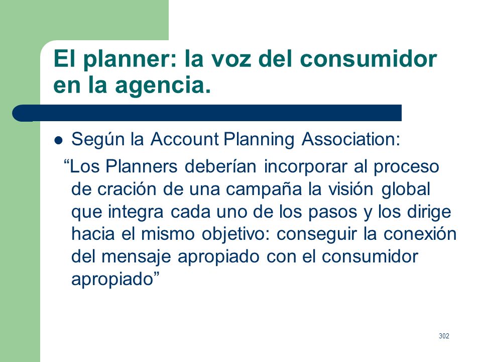 El planner: la voz del consumidor en la agencia.