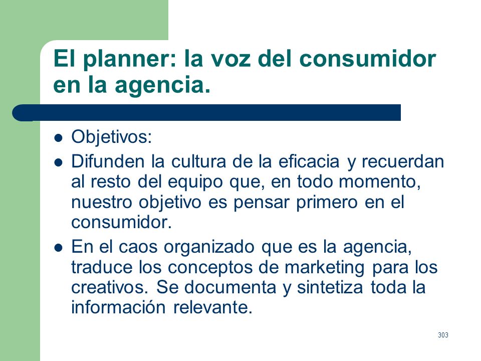 El planner: la voz del consumidor en la agencia.