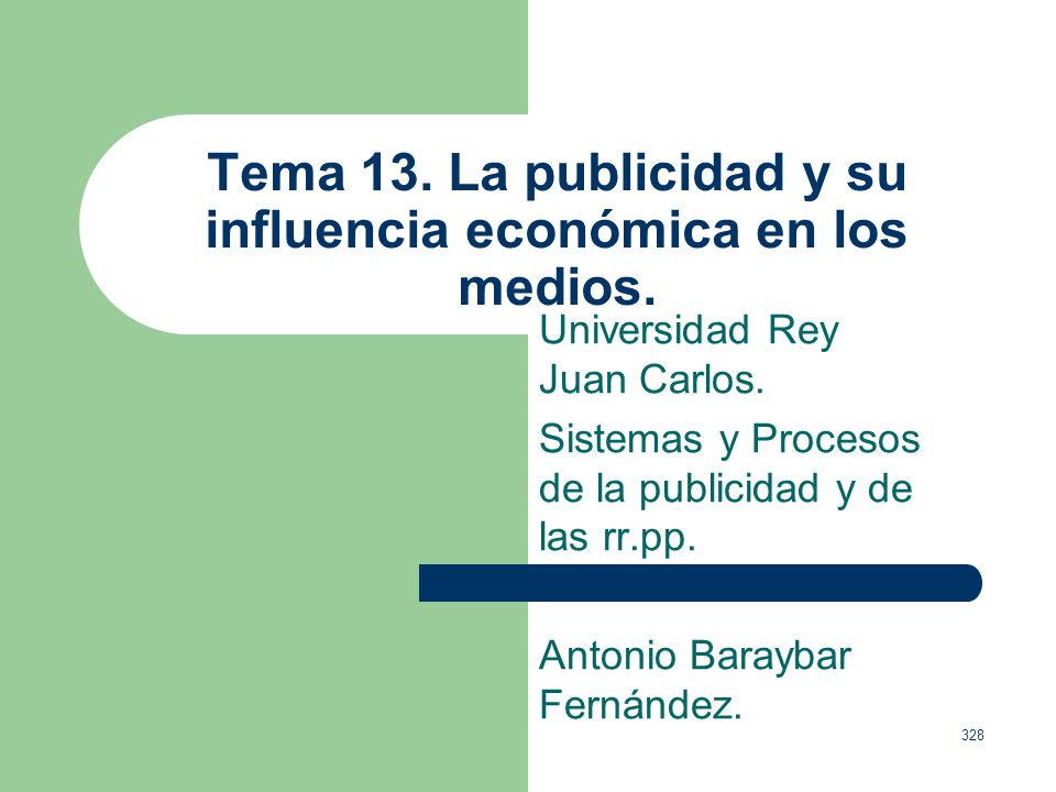Tema 13. La publicidad y su influencia económica en los medios.