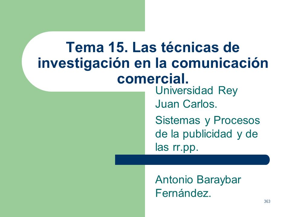 Tema 15. Las técnicas de investigación en la comunicación comercial.