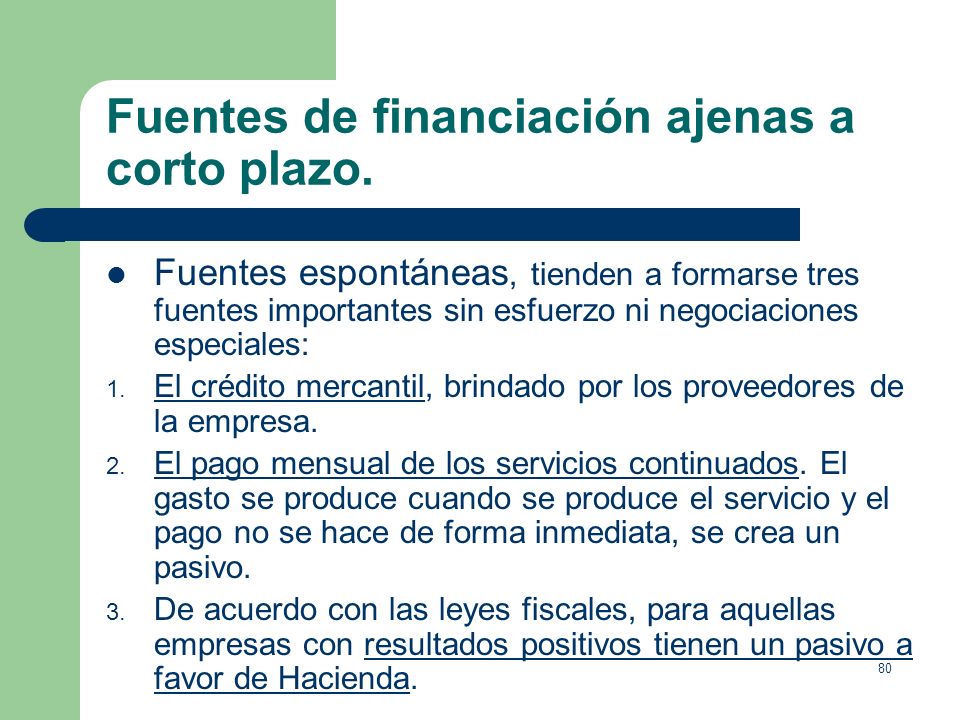 Fuentes de financiación ajenas a corto plazo.