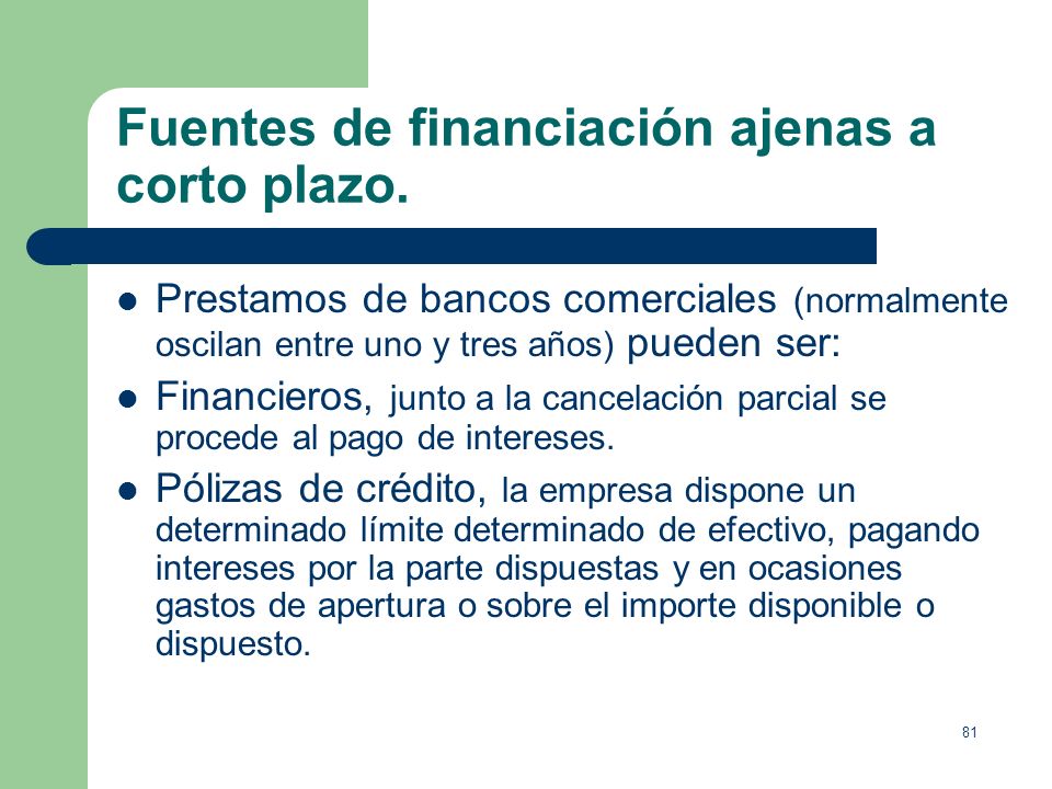 Fuentes de financiación ajenas a corto plazo.