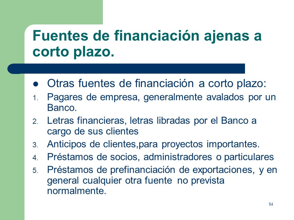 Fuentes de financiación ajenas a corto plazo.