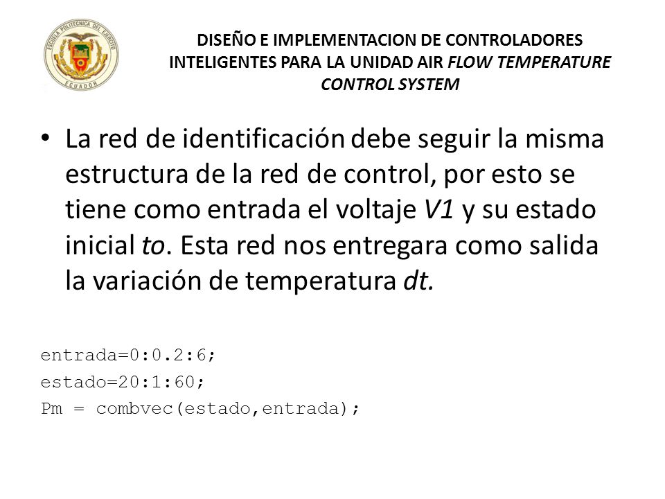 DISEÑO E IMPLEMENTACION DE CONTROLADORES INTELIGENTES PARA LA UNIDAD AIR FLOW TEMPERATURE CONTROL SYSTEM