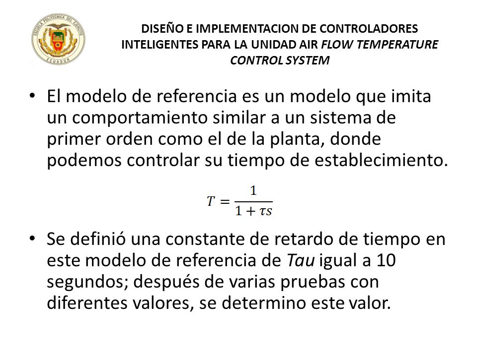 DISEÑO E IMPLEMENTACION DE CONTROLADORES INTELIGENTES PARA LA UNIDAD AIR FLOW TEMPERATURE CONTROL SYSTEM