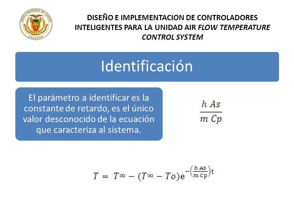DISEÑO E IMPLEMENTACION DE CONTROLADORES INTELIGENTES PARA LA UNIDAD AIR FLOW TEMPERATURE CONTROL SYSTEM