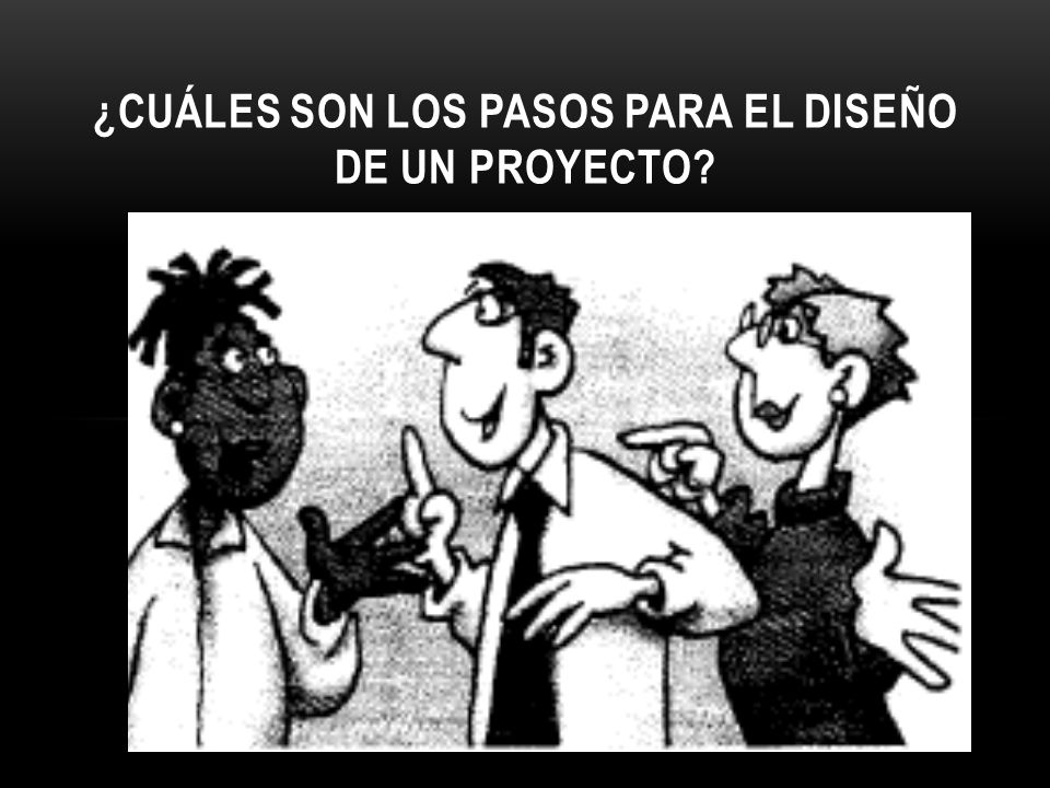 ¿Cuáles son los pasos para el diseño de un proyecto
