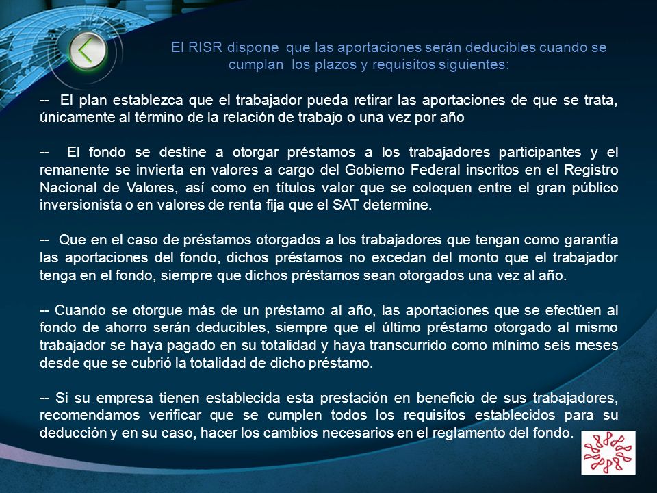 El RISR dispone que las aportaciones serán deducibles cuando se
