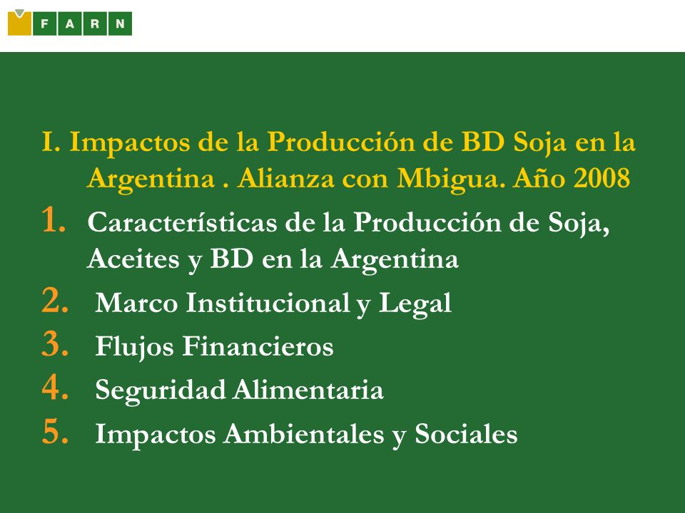 I. Impactos de la Producción de BD Soja en la Argentina