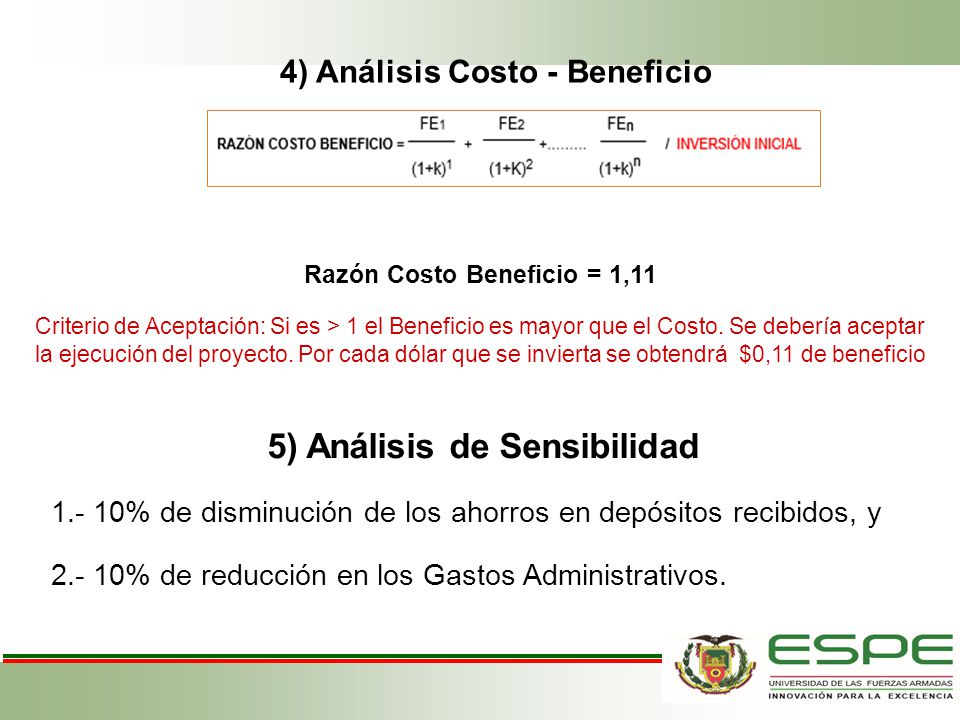 4) Análisis Costo - Beneficio Razón Costo Beneficio = 1,11
