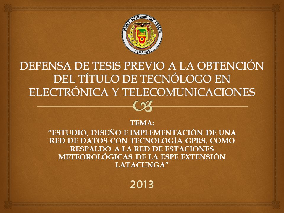 DEFENSA DE TESIS PREVIO A LA OBTENCIÓN DEL TÍTULO DE TECNÓLOGO EN ELECTRÓNICA Y TELECOMUNICACIONES