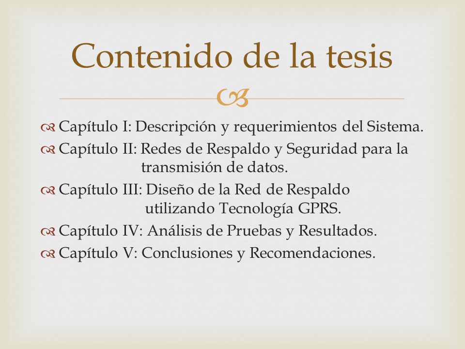 Contenido de la tesis Capítulo I: Descripción y requerimientos del Sistema.