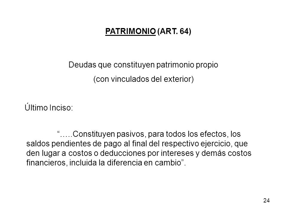 Deudas que constituyen patrimonio propio (con vinculados del exterior)