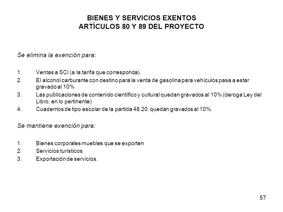 BIENES Y SERVICIOS EXENTOS ARTÍCULOS 80 Y 89 DEL PROYECTO