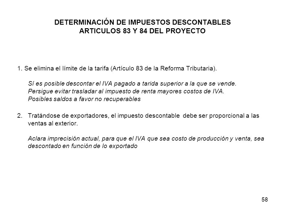 DETERMINACIÓN DE IMPUESTOS DESCONTABLES ARTICULOS 83 Y 84 DEL PROYECTO