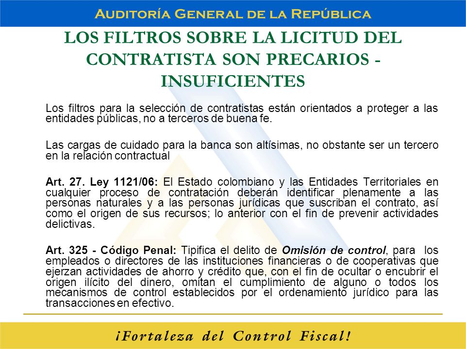 LOS FILTROS SOBRE LA LICITUD DEL CONTRATISTA SON PRECARIOS - INSUFICIENTES